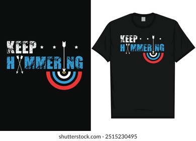 Keep hammering archery shooting archery shooter archery lovers bow arrow typography graphics tshirt design