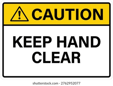 Keep Hand Clear Sign. Caution keep hand clear sign with safety warning hazard symbol for machinery vector design