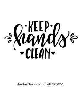 Keep hands clean Conceptual handwritten phrase