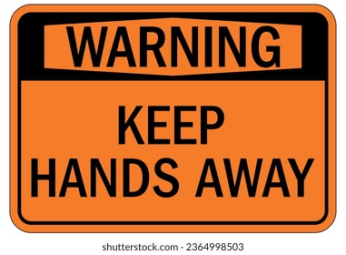 Keep hands clear warning sign and labels