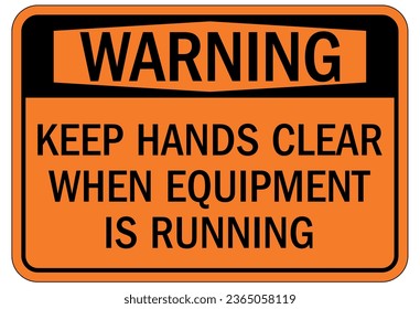 Keep hands clear warning sign and labels