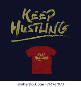 keep hustling lettering t-shirt