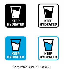 "Keep hydrated" health condition protection information sign