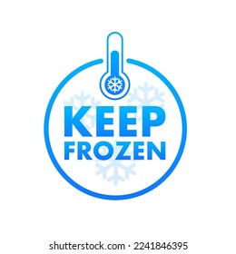 Keep the label frozen. Store in frozen form - badges for the product. Sticker with a snowflake and a thermometer. Storage in the refrigerator and freezer. On a white background. Vector illustration