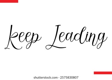 Keep Leading spirit quote modiren text typography