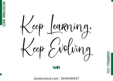 Continue Aprendendo, Continue Evoluindo Texto Typescript Moderno Trendy Inspirational Caption
