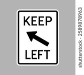 Keep Left Sign Diagonal Arrow. Vector