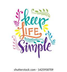 Keep life simple hand lettering design