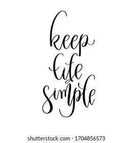 Keep Life Simple Calligraphy Monochrome Poster Stock Vector (Royalty ...