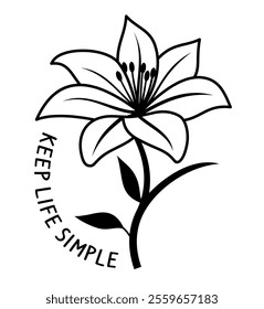 Keep Life Simple, Positive Slogan Quotes, Flower Clipart, Flower Silhouette, T shirt Design Graphic Vector