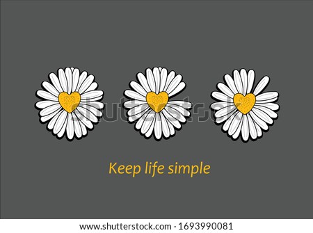 keep life simple vector  margarita lettering design daisy  fashion  style trend spring summer print pattern positive quote  illustration  daisy spring stationary chamomile fashion design