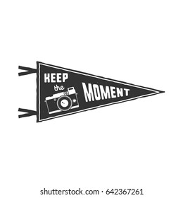 Keep the moment pennant. Flag pendant design in retro monochrome style. Drawing for prints on t-shirts, mugs and other branding identity. Stock vector illustration.