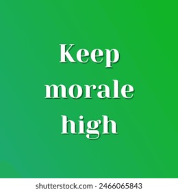 Halten Sie Moral hoch Inspirative und motivierende Zitate, Typografie, Mode, Kunst, Designs: für Drucke, Poster, Karten, T-Shirt, Kaffeebecher Hoodies etc.