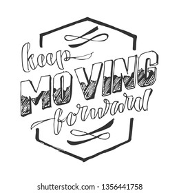 Keep moving forward
