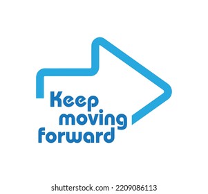 Keep Moving Forward Sign On White Background	