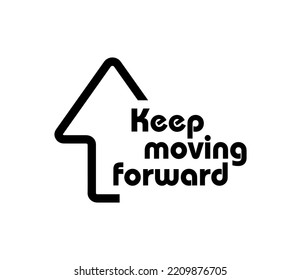 Keep Moving Forward Sign On White Background	