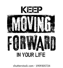 keep moving forward t-shirt design and more.Premium Vector
