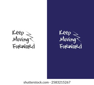 keep moving forward vector typography illustration t shirt design 