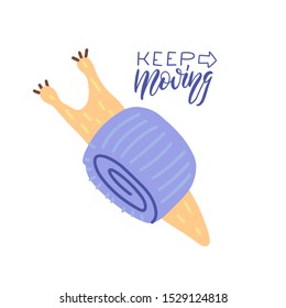 Keep moving lettering quote. Flat Hand drawn view from above Snail vector illustration. Graphic for typography poster, card, label, flyer, page, banner, baby wear, nursery. Scandinavian style