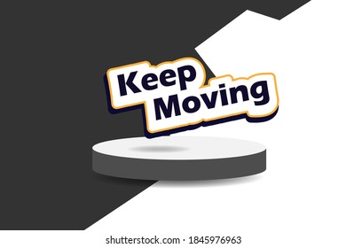 Keep Moving Text effect Vector