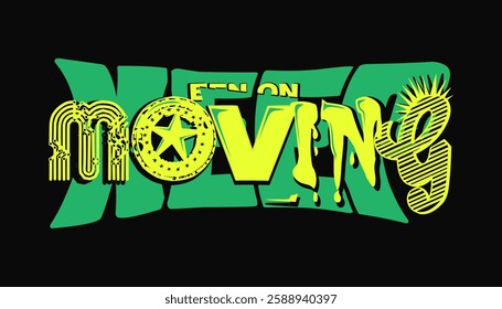 Keep Moving Vector Typography Design For Tshirt, Streetwear, poster, and etc