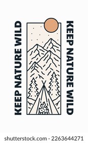 Keep nature wild mono line art design for t-shirt, sticker, and badge design vector