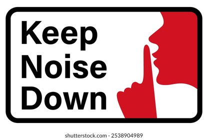 Mantenga la señal de ruido hacia abajo. Shhh. Signo de zona tranquila aislado sobre fondo blanco.