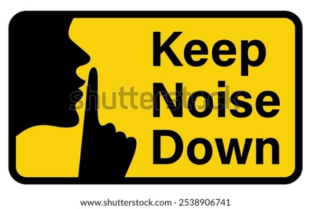 Keep noise down yellow sign. Shhh. Quiet zone. Isolated on white background.