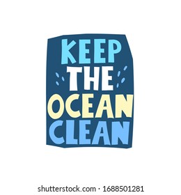 1,281 Keep ocean clean Images, Stock Photos & Vectors | Shutterstock