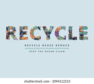 keep the ocean clean, recycle reuse reduce vector illustration