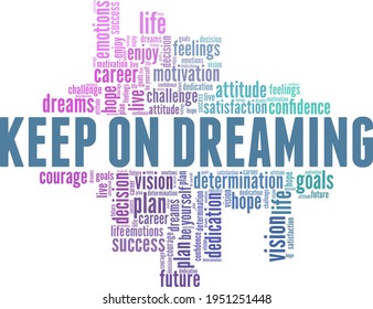 Keep on dreaming vector illustration word cloud isolated on a white background.