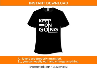 Keep On Going PREMIUM T-SHIRT