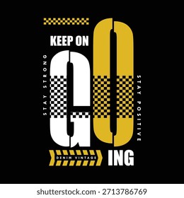 keep on going text sporty abstract graphic vector illustration print t shirt 