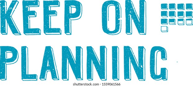 Keep on planning - hand lettering quote geek and nerds design Laptop sticker, T-shirt, Mugs, Stationery