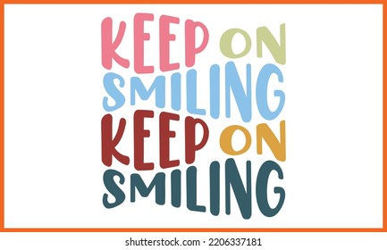 Keep On Smiling Day t-shirt design, Happy World Smile T-shirt Creative Kids,