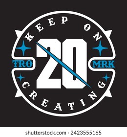 keep on tromrk creating 20 t shirt design
