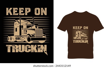 Keep on truckin T-shirt design. svg