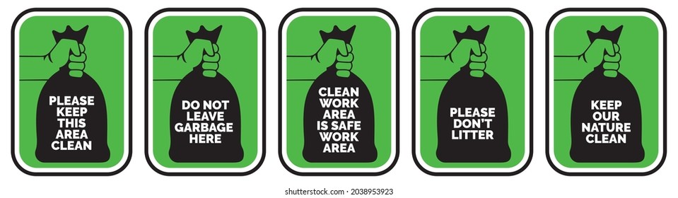 Keep Our Nature Clean. Do Not Leave Garbage Here. Please Keep This Area Clean. Please Do Not Litter. Clean Work Area Is Safe Work Area. Sticker Sign Template Isolated On White Background. Garbage Bag 