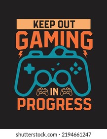 KEEP OUT GAMING IN PROGRESS
