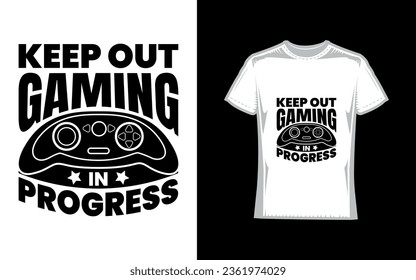 Keep out gaming in progress, Gaming T-Shirt Design