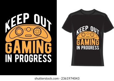 Keep out gaming in progress, Gaming T-Shirt Design