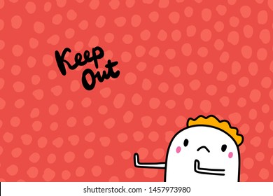 Keep out hand drawn vector illustration in cartoon style men red textured background