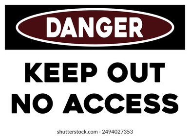 Keep out no access warning sign safety sticker
