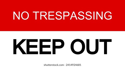 keep out private property no trespassing warning sign. Vector illustration