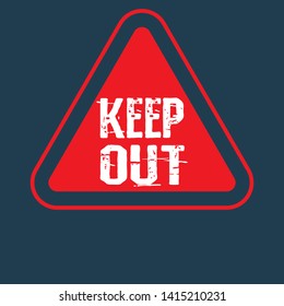 keep out sign. keep out road sign