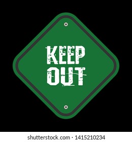 keep out sign. keep out road sign