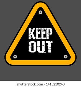 keep out sign. keep out road sign