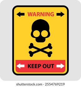 KEEP OUT WITH Skull with Crossbones Warning sign vector illustration