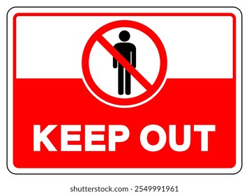 Keep Out Symbol Sign, Vector Illustration, Isolate On White Background Label.EPS10