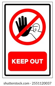 Keep Out Symbol Sign, Vector Illustration, Isolate On White Background Label.EPS10